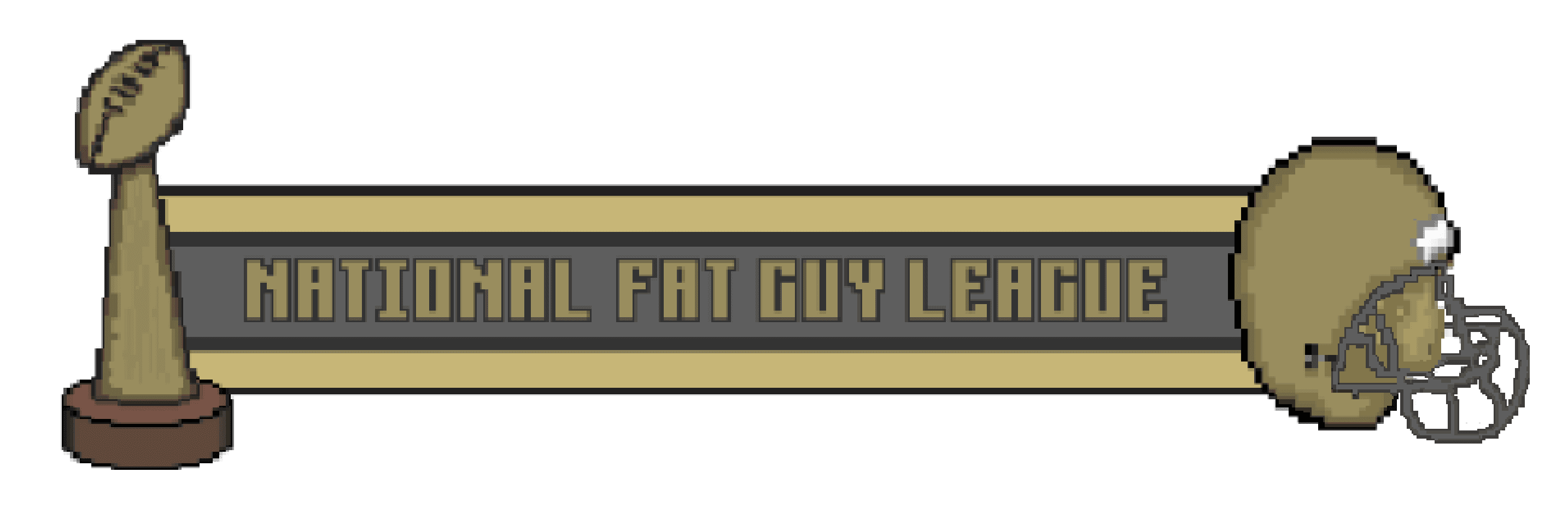 National Fat Guy League banner with gold Trophy on left and gold helmet on the right